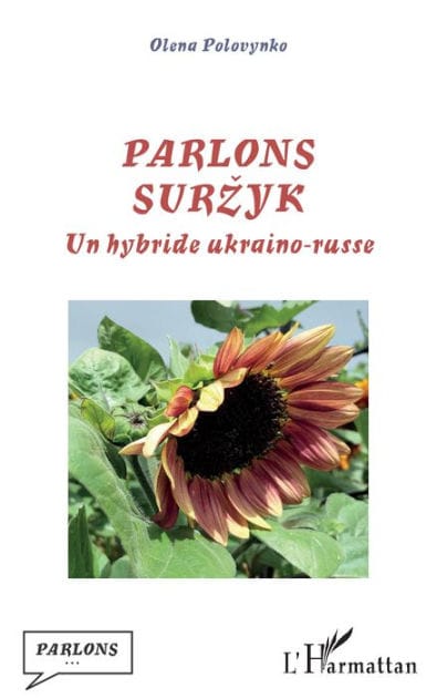 Parlons surzyk: Un hybride ukraino-russe