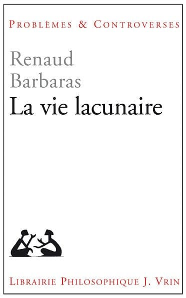 La vie lacunaire