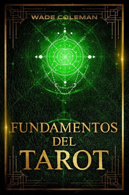 Fundamentos del Tarot: Enseï¿½anzas del Tarot