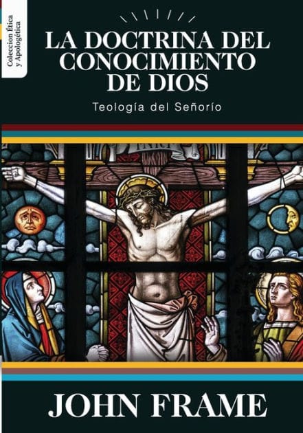 La Doctrina del Conocimiento de Dios: Teologia del SeÃ¯Â¿Â½orio