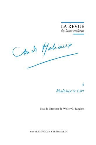 La Revue des lettres modernes: Malraux et l'art