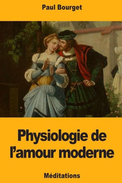 Physiologie de l'amour moderne