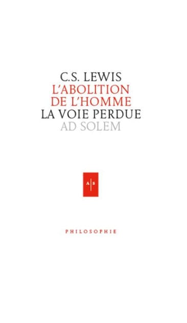 L'abolition de l'homme: La voie perdue