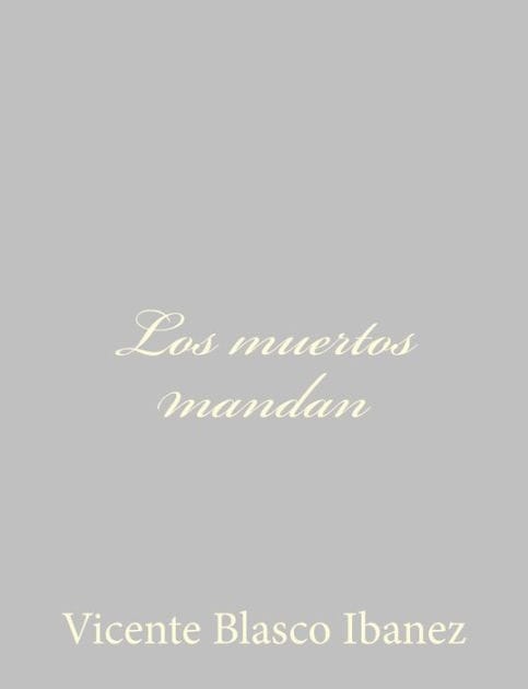 Los muertos mandan