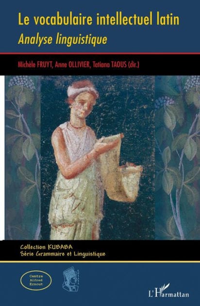 Le vocabulaire intellectuel latin: Analyse linguistique