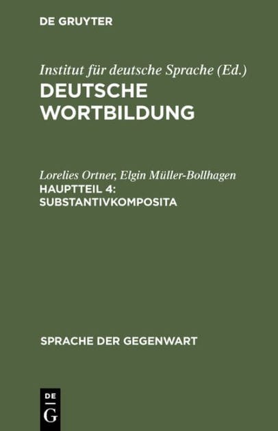 Substantivkomposita: (Komposita und kompositionsähnliche Strukturen 1)