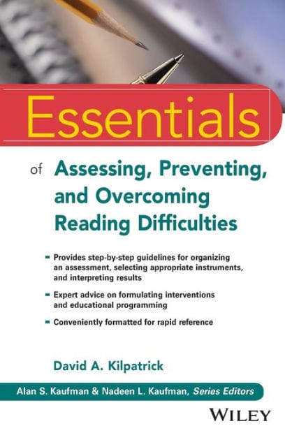 Essentials of Assessing, Preventing, and Overcoming Reading Difficulties