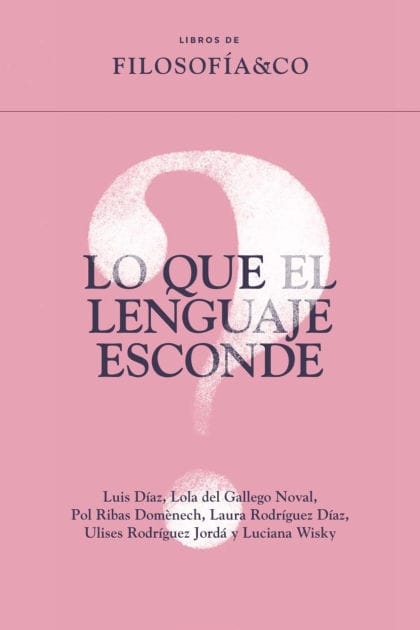 Lo que el lenguaje esconde