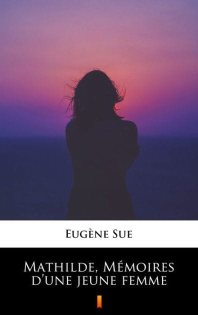 Mathilde, Mémoires d'une jeune femme