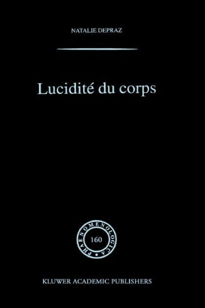Lucidité du corps: De l'empirisme transcendantal en phénoménologie