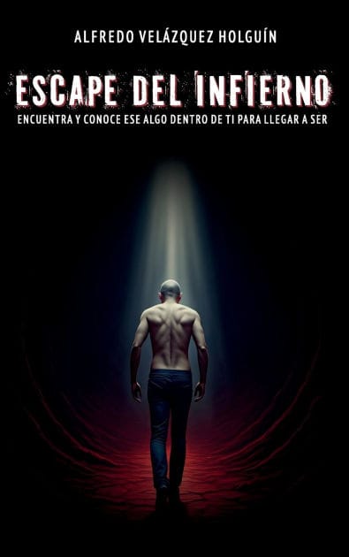 Escape del infierno: Encuentra y conoce ESE ALGO dentro de ti para llegar a SER