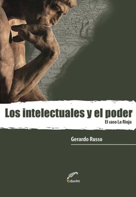 Los intelectuales y el poder: El caso La Rioja