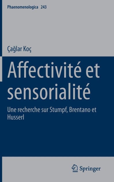 Affectivité et sensorialité: Une recherche sur Stumpf, Brentano et Husserl