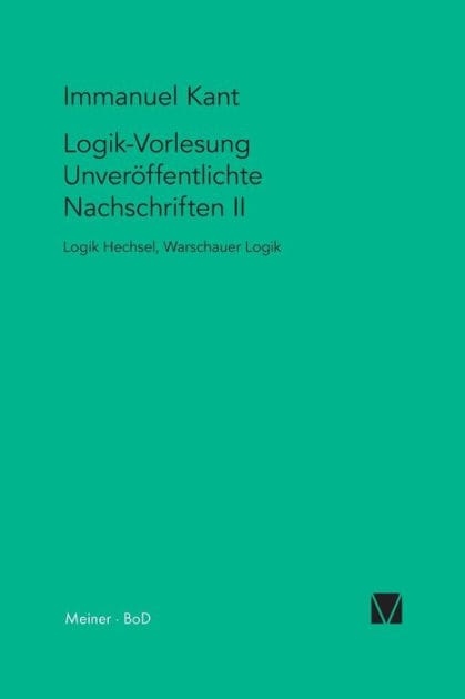 Logik-Vorlesung. Unverï¿½ffentlichte Nachschriften II