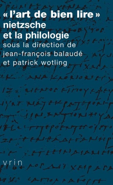 L'art de bien lire: Nietzsche et la philologie