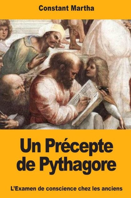 Un Prï¿½cepte de Pythagore: L'Examen de conscience chez les anciens