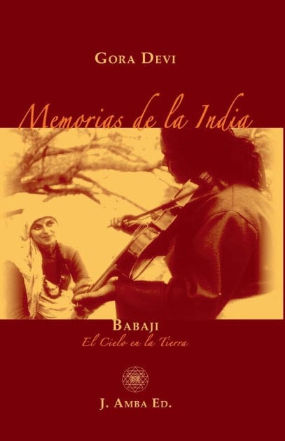 Memorias de la India: Babaji El Cielo en la Tierra