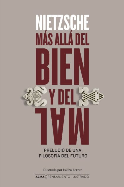 Mï¿½s allï¿½ del bien y el mal / Beyond Good and Evil: Preludio de una filosofï¿½a del futuro / Prelude to a Philosophy of the Future