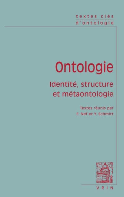 Textes cles d'ontologie: Identite, structure et metaontologie