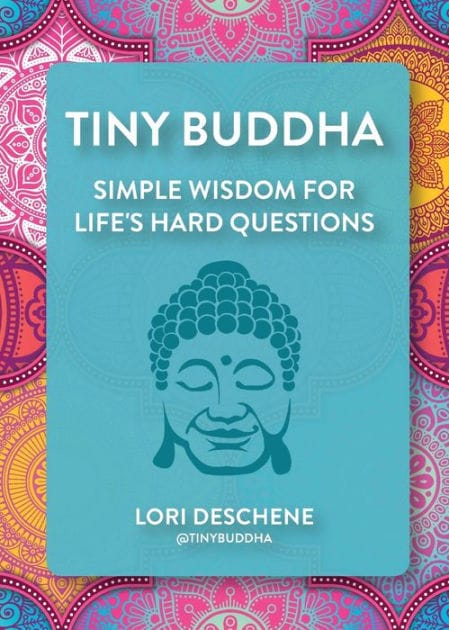 Tiny Buddha: Simple Wisdom for Life's Hard Questions (Feeling Good, Spiritual Health, New Age)