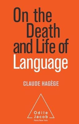 On the Death and Life of Language