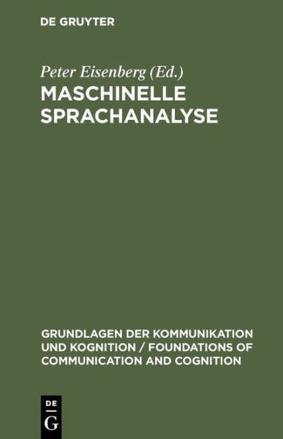 Maschinelle Sprachanalyse: Beiträge zur automatischen Sprachbearbeitung I.