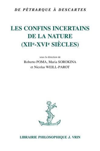 Les Confins Incertains Nature: (XIIe-XVIe siecles)