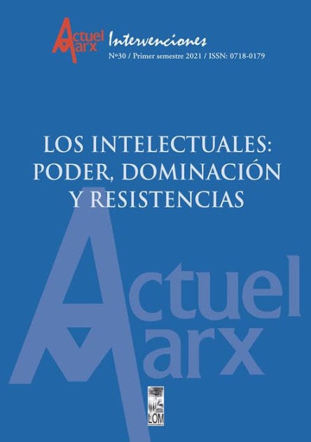 Actuel Marx N°30: Los intelectuales: poder, dominación y resistencias
