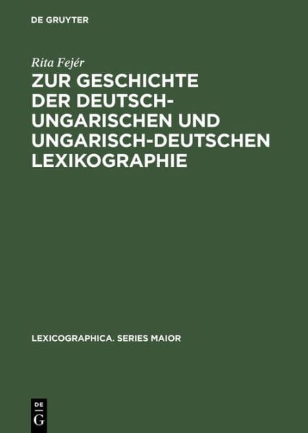 Zur Geschichte Der Deutsch-Ungarischen Und Ungarisch-Deutschen Lexikographie: Von Der Jahrhundertwende Bis Zum Ende Des Zweiten Weltkrieges