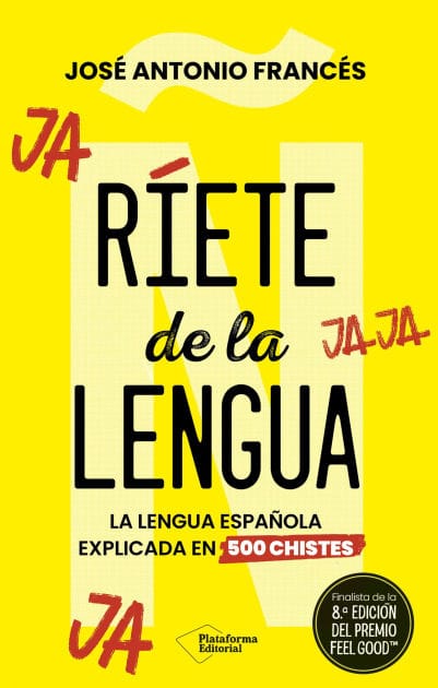 Ríete de la lengua: La lengua española explicada en 500 chistes