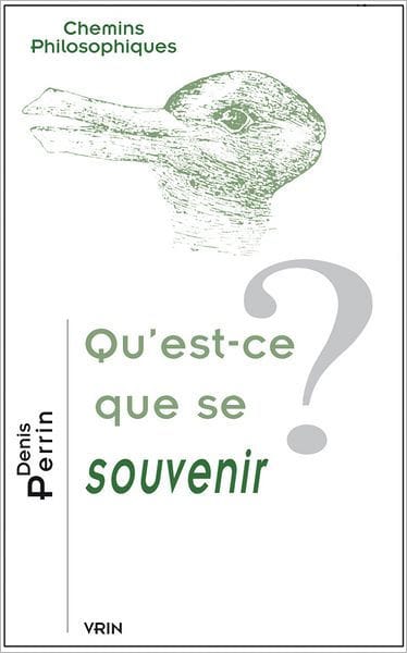 Qu'est-ce que se souvenir?
