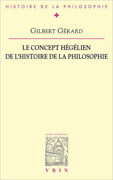 Le concept hegelien de l'histoire de la philosophie