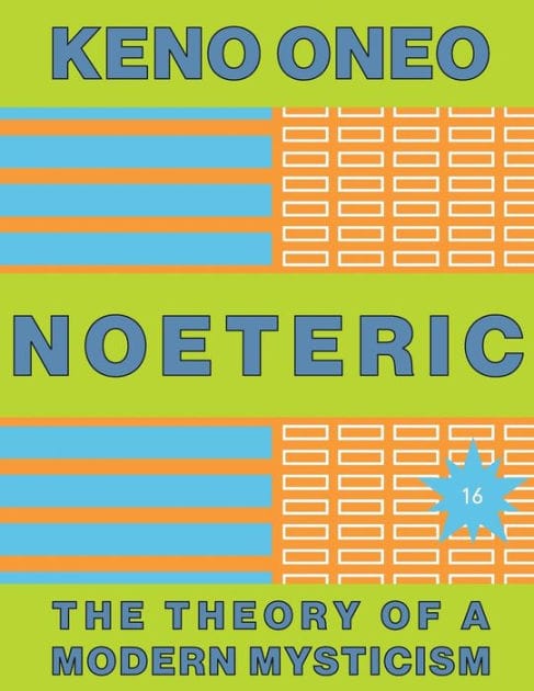 NOETERIC 16 - Die autopoietische Kraft: Die Theorie einer modernen Mystik