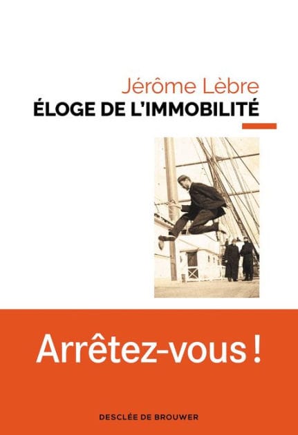 Éloge de l'immobilité
