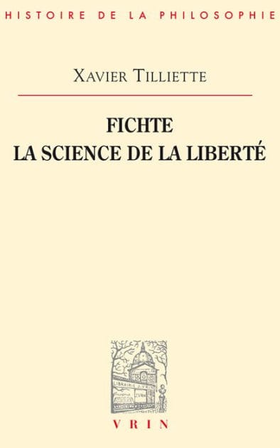 Fichte: La science de la liberte