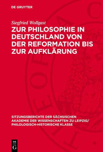 Zur Philosophie in Deutschland von der Reformation bis zur Aufkl rung