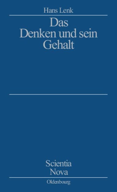 Das Denken und sein Gehalt