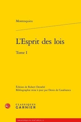 L'Esprit des lois. Tome I