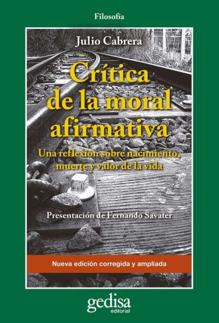 Crítica de la moral afirmativa: Una reflexión sobre nacimiento, muerte y valor de vida