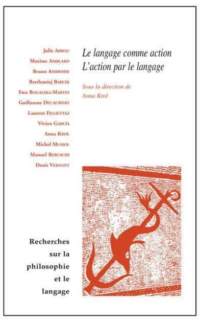 Le langage comme action, l'action par le langage