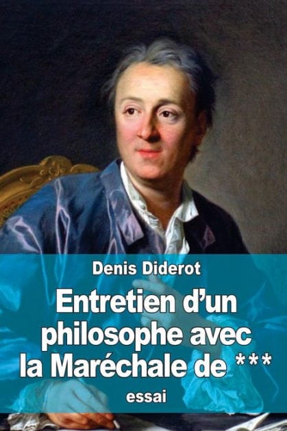 Entretien d'un philosophe avec la Marï¿½chale de ***
