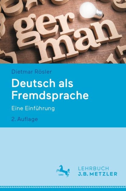 Deutsch als Fremdsprache: Eine Einfï¿½hrung