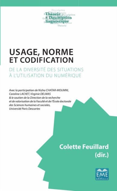 Usage, norme et codification: De la diversité des situations à l'utilisation du numérique