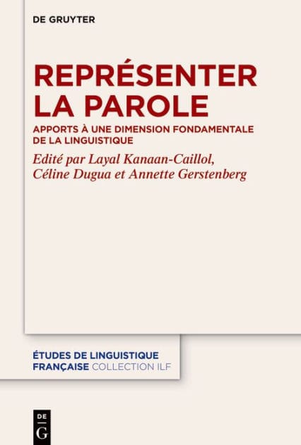 Représenter la parole: Apports à une dimension fondamentale de la linguistique