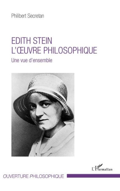 Edith Stein. L'oeuvre philosophique: Une vue d'ensemble