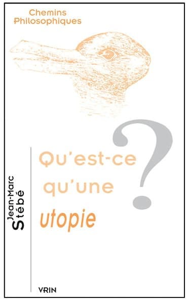 Qu'est-ce qu'une utopie?