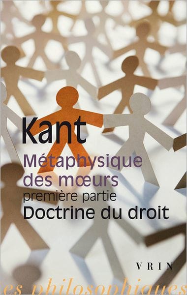 Metaphysique des moeurs Premiere partie Doctrine du droit