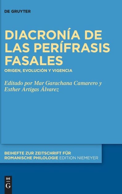 Diacronía de las perífrasis fasales: Origen, evolución y vigencia