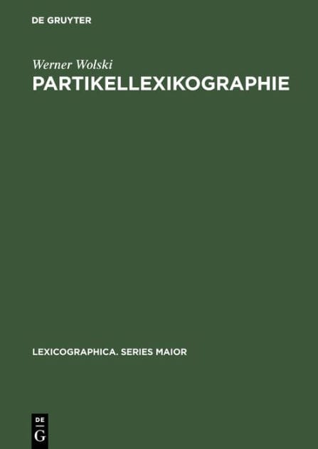 Partikellexikographie: Ein Beitrag zur praktischen Lexikologie. With an English summary