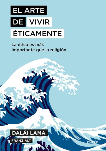 El arte de vivir éticamente: La ética es más importante que la religión